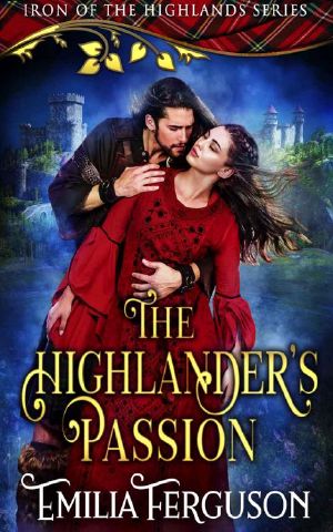 [Iron of the Highlands 03] • The Highlander’s Passion